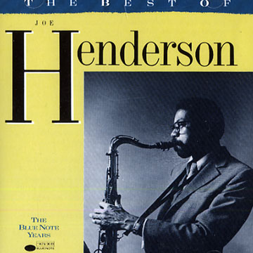 The best of the blue note years,Joe Henderson