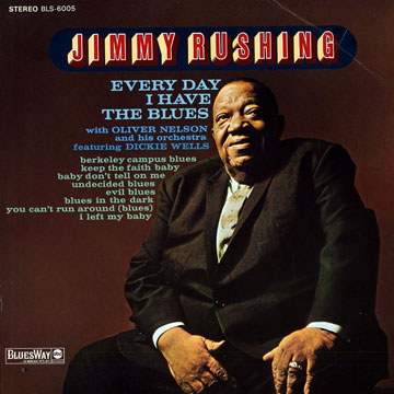 Every Day I Have The Blues,Jimmy Rushing