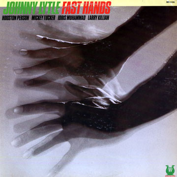 Fast hands,Johnny Lytle
