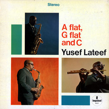 A flat G flat and C,Yusef Lateef