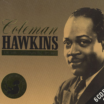 The Complete Recordings 1929 - 1941,Coleman Hawkins