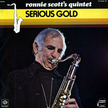serious gold,Ronnie Scott