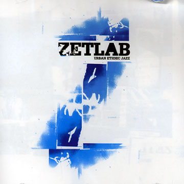 Zetlab, Urban Ethnic Jazz