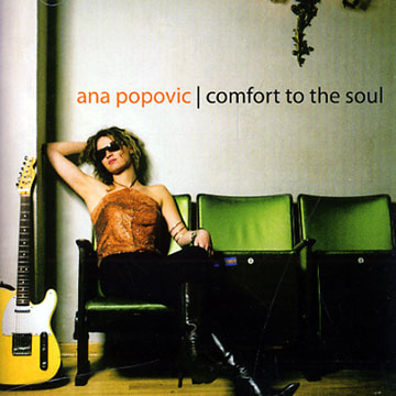 comfort to the soul,Ana Popovic