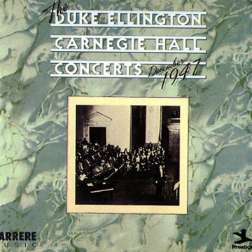 The Duke Ellington Carnegie Hall Concerts December 1947,Duke Ellington