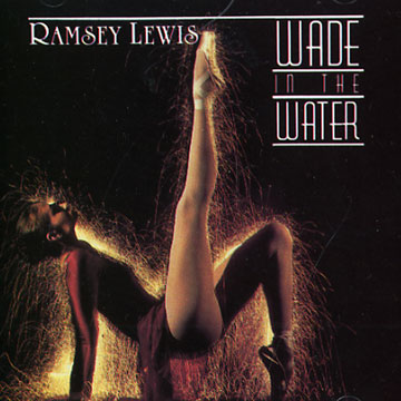 Wade in the water,Ramsey Lewis