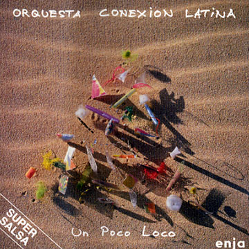 Un Poco Loco, Conexion Latina