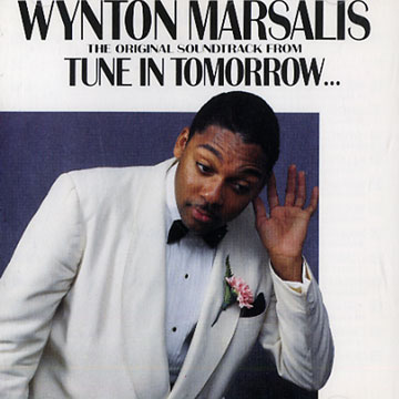 Tune in tomorrow...,Wynton Marsalis