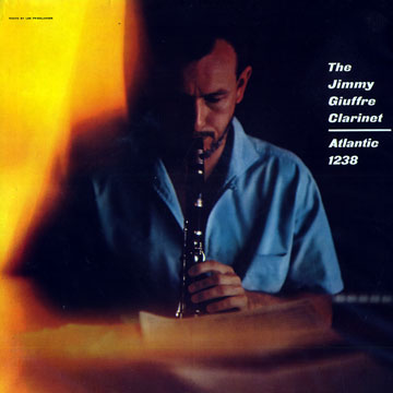 The Jimmy Giuffre Clarinet,Jimmy Giuffre