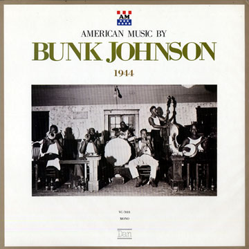 Bunk Johnson 1944 volume 4,Bunk Johnson