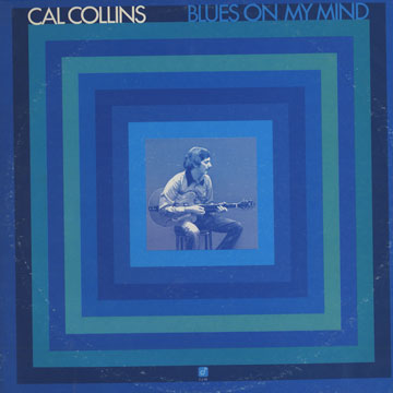 blues on my mind,Cal Collins