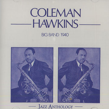 Coleman Hawkins Big Band 1940,Coleman Hawkins