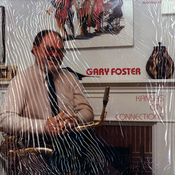 Kansas city connections,Gary Foster
