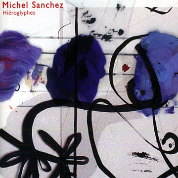 Hiroglyphes,Michel Sanchez