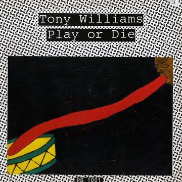 Play or die,Tony Williams