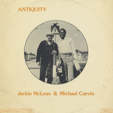 Antiquity,Michael Carvin , Jackie McLean