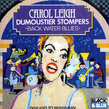 back water blues,Carol Leigh ,  The Dumoustier Stompers