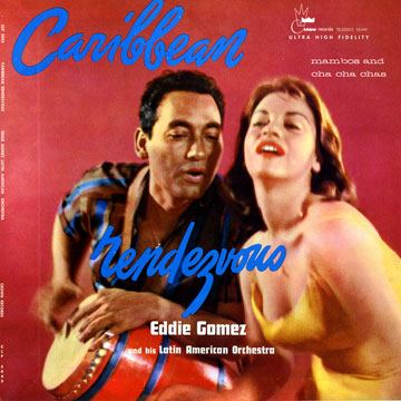 Caribbean rendez-vous / Mambos and cha cha chas,Eddie Gomez