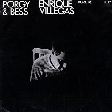 Porgy & Bess,Enrique Villegas