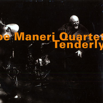Tenderly,Joe Maneri
