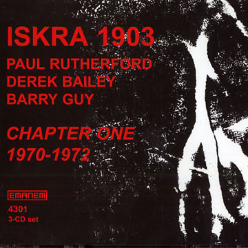 Chapter One 1970-1972,Derek Bailey , Barry Guy , Paul Rutherford