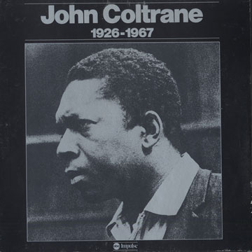 John Coltrane  1926-1967,John Coltrane