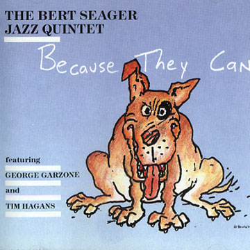 Because they can,Bert Seager