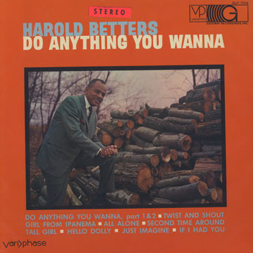 Do Anything You Wanna,Harold Betters
