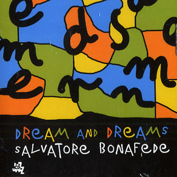 Dream and Dreams,Salvatore Bonafede