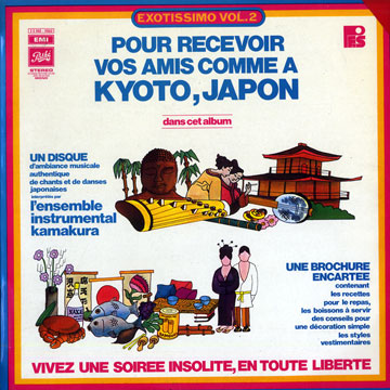 Pour recevoir vos amis comme à Kyoto, Japon / Exotissimo vol.2,Shimizu Zirochyo