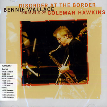 disorder at the border,Bennie Wallace