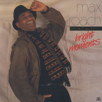 Bright Moments,Max Roach