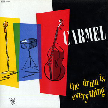The drum is everything, Carmel