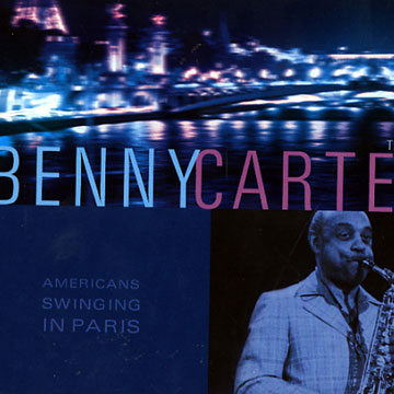 Americans swinging in Paris,Benny Carter