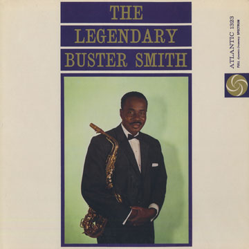 The legendary Buster Smith,Buster Smith