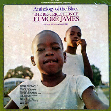 The resurrection of Elmore James Archive series volume ten,Elmore James