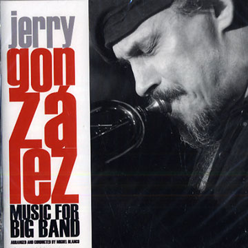Music for big band,Jerry Gonzalez