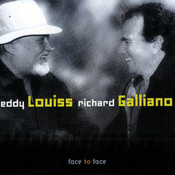 face to face,Richard Galliano , Eddy Louiss