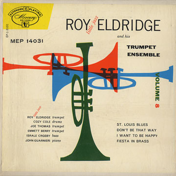 And his trumpet ensemble / Little Jazz volume 8,Roy Eldridge