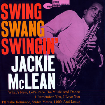 Swing, swang, swingin',Jackie McLean
