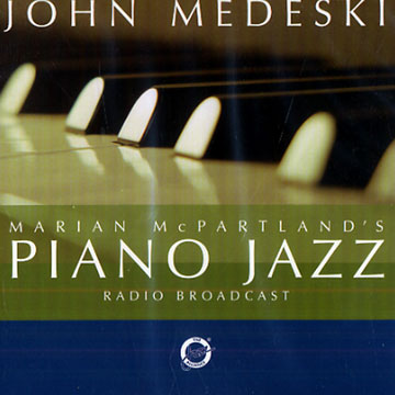 Piano Jazz,Marian McPartland , John Medeski