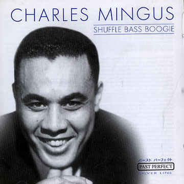 Shuffle bass boogie,Charles Mingus