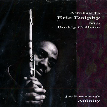 Affinity: A Tribute To Eric Dolphy,Joe Rosenberg