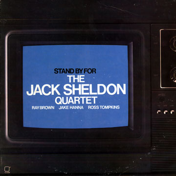 Stand By for,Jack Sheldon