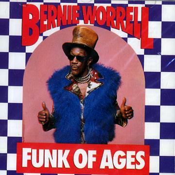 Funk of ages,Bernie Worrell