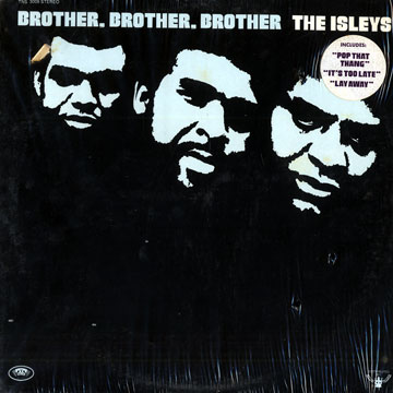 Brother, Brother, Brother, The Isley Brothers