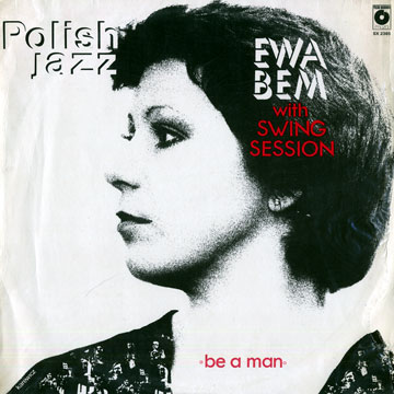Polish Jazz vol.65 / Be a man,Ewa Bem