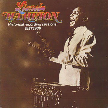 Historical Recording Sessions 1937-1939,Lionel Hampton