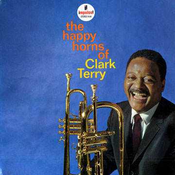 The happy horns of Clark Terry,Clark Terry