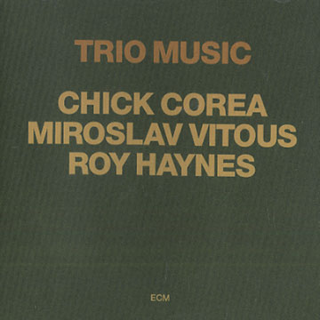 Trio music,Chick Corea , Roy Haynes , Miroslav Vitous